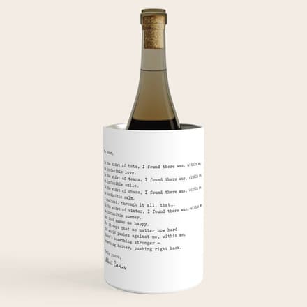 Albert Camus Quote - My Dear In The Midst Of Hate I Found Wine Chiller