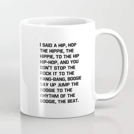Rapper'S Delight, I Said A Hip Hop Coffee Mug