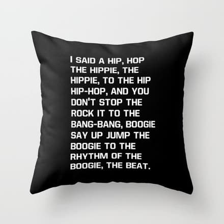 Rapper'S Delight, I Said A Hip Hop Throw Pillow
