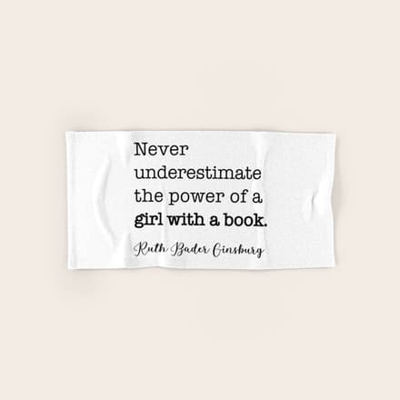 Never Underestimate The Power Of A Girl With A Book. Bath Towel