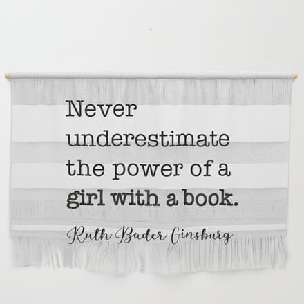 Never Underestimate The Power Of A Girl With A Book. Wall Hanging