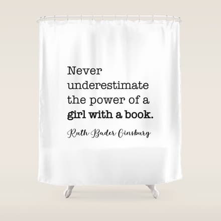 Never Underestimate The Power Of A Girl With A Book. Shower Curtain