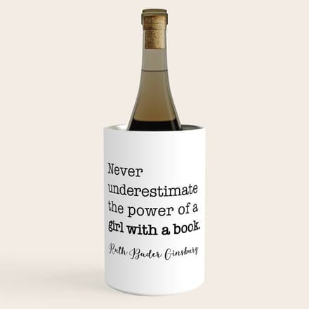 Never Underestimate The Power Of A Girl With A Book. Wine Chiller