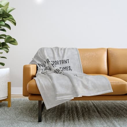 To Be Kind Is More Important... F. Scott Fitzgerald Quote Throw Blanket