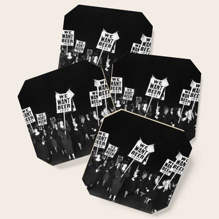 We Want Beer Too! Women Protesting Against Prohibition Black And White Photography - Photographs Coaster