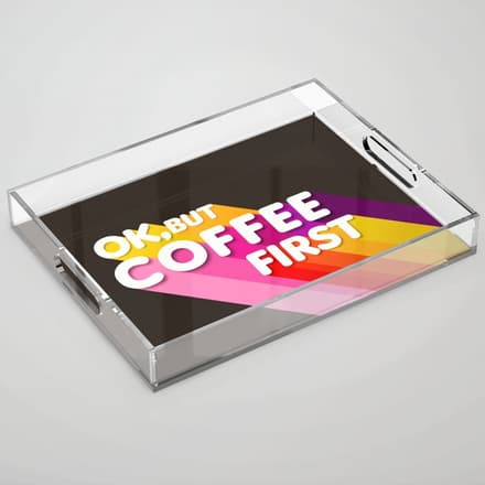 Ok, But Coffee First - Retro Typography Acrylic Tray