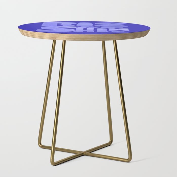 Rise and Shine - blue typography Side Table