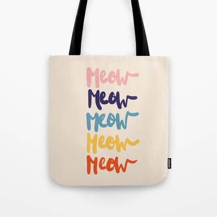Meow Meow Says The Cat - Typography Tote Bag