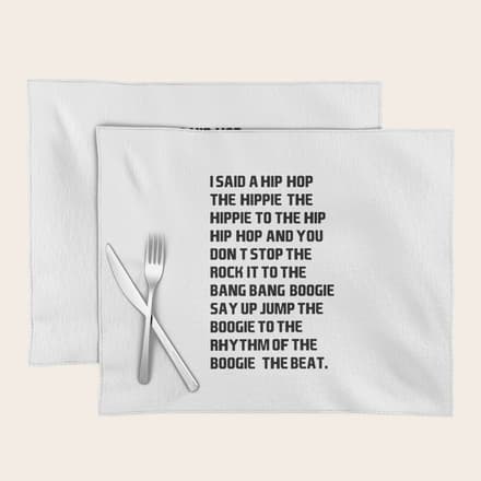 I Said A Hip Hop Hippie To The Hippie Placemat