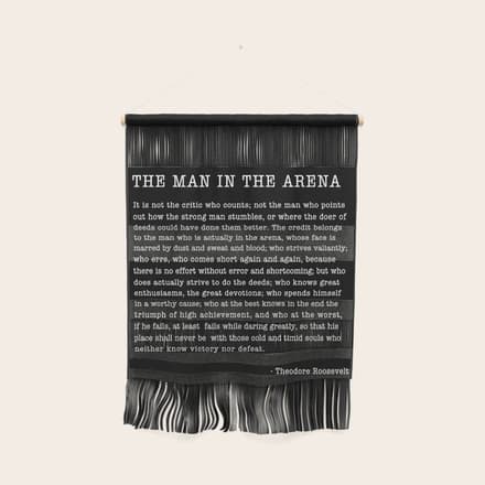 The Man In The Arena, Theodore Roosevelt Quote, Wall Hanging
