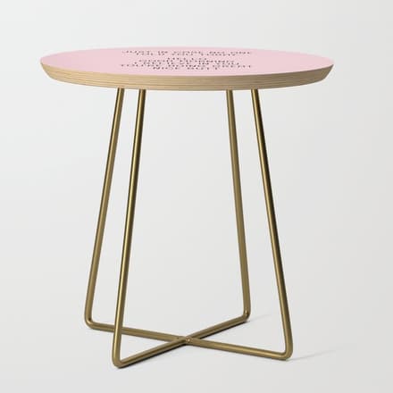 Just In Case No One Told You Today: Hello Side Table