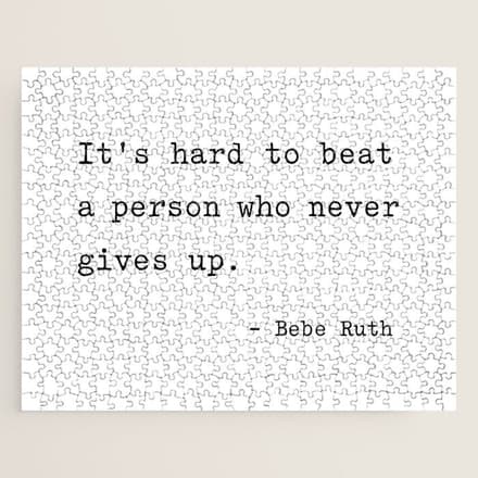 It Is Hard To Beat A Person Who Never Gives Up Jigsaw Puzzle