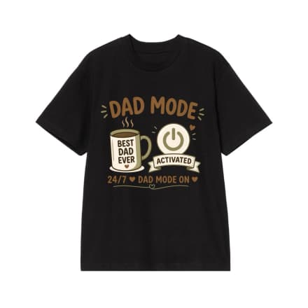 Best Dad Ever Dad Mode Activated T-Shirt