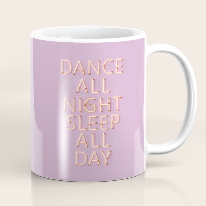 DANCE ALL NIGHT - pink neon typography Coffee Mug