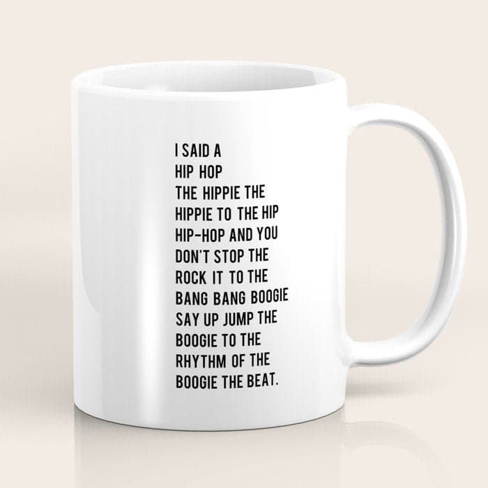I Said a Hip Hop Hippie to the Hippie Coffee Mug