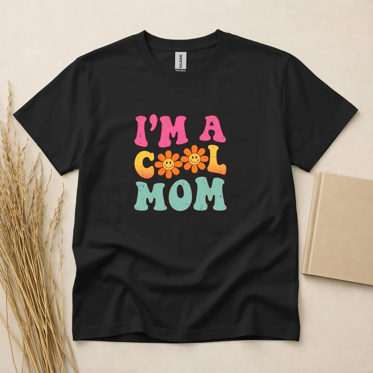 I'm A Cool Mom Retro Flower T-Shirt
