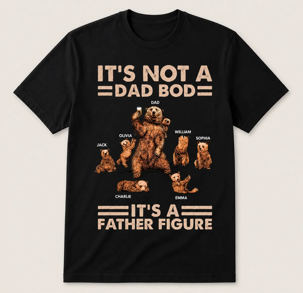 Personalized It's Not A Dad Bod It's A Father Figure Shirt, Custom Kids Names Bear Family T-Shirt, Father's Day Gift