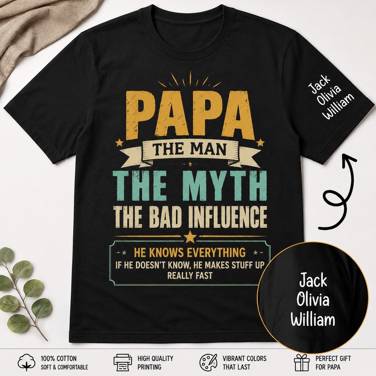 Custom Papa Shirt with Kids Names, The Man The Myth The Bad Influence T-Shirt