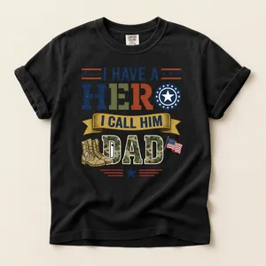 I Have A Hero I Call Him Dad Veteran Dad T-Shirt