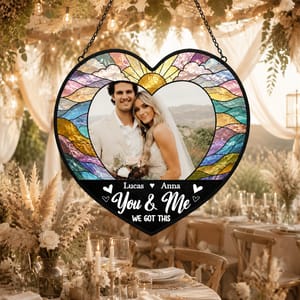 You & Me We Got This Suncatcher, Custom Wedding Couple Photo Gift