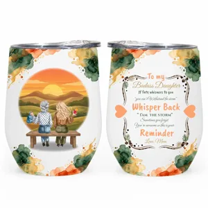 To My Daughter Whisper Back I Am The Storm - Personalized Wine Tumbler - Gift For Daughter