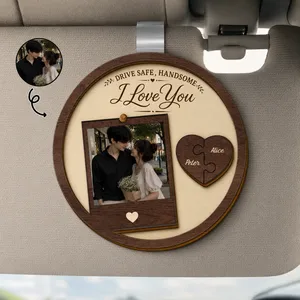 Custom Photo Drive Safe I Love You Couples - Personalized Custom Shaped Car Visor Clip