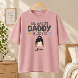 This Awesome Daddy Belongs To - Personalized Shirt - Father's Day, Birthday, Funny Gift For Dad, Father, Husband - Gift From Wife, Son, Daughter