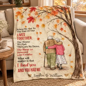 Family Old Couple Husband Wife When We Get Fall Leaves Custom Blanket