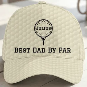 Best Dad By Par, Best Grandpa By Par - Personalized Cap