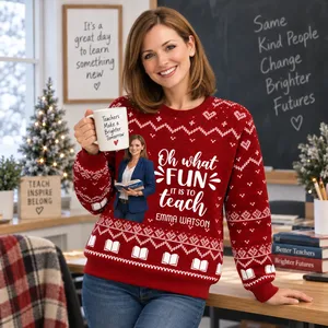 Oh What Fun It Is To Teach Holiday Sweater - Personalized Christmas Teacher Ugly Sweatshirt With Photo And Name