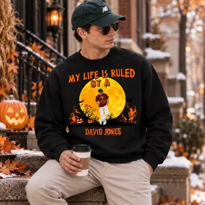 Custom Photo Sweatshirt Personalized Name “My Life Is Ruled By A” Funny Halloween Gift