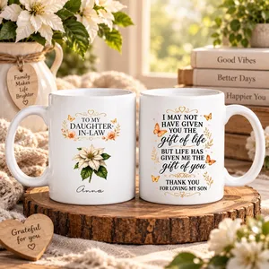 To My Daughter-In-Law, Thank You For Loving My Son. Flower & Butterfly Design. Custom Mug. Gift For Daughter-In-Law