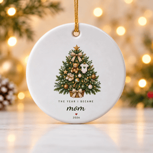 The Year I Became Mom 2026 Christmas Tree Ornament