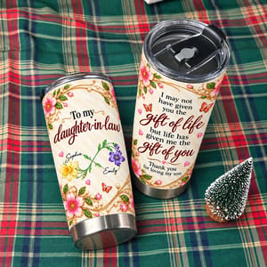 To My Daughter In Law You Are a Gift of Life Personalized Tumbler 20oz, Custom Name, Mother In Law Gift, Heartfelt Family Keepsake