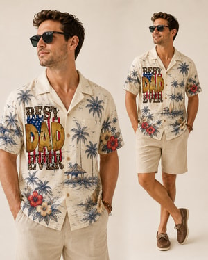 Best Dad Ever Tropical Hawaiian Shirt For The Dad