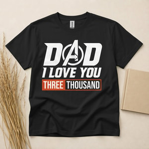 Dad Avengers Inspired Love You 3000 T-Shirt