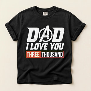 Dad Avengers Inspired Love You 3000 T-Shirt