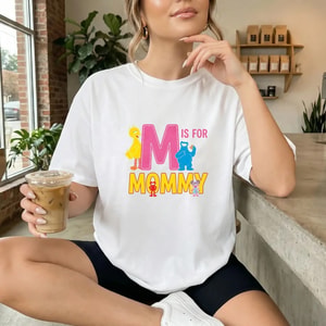 M Is For Mommy Cute Sesame Street Mother's Day T-Shirt