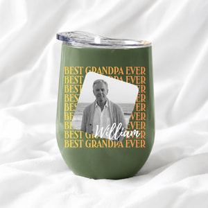 Custom Photo Best Grandpa Ever Wine Tumbler Personalized Name Travel Cup