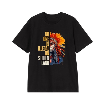 No One Is Illegal On Stolen Land Native American Chief Graphic Tee
