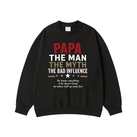 Papa The Man The Myth The Bad Influence Funny Quote T-Shirt