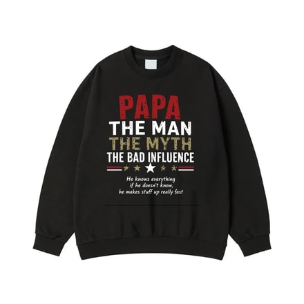 Papa The Man The Myth The Bad Influence Funny Quote T-Shirt