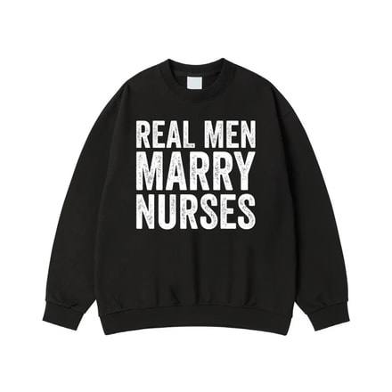 Real Men Marry Nurses Distressed Text