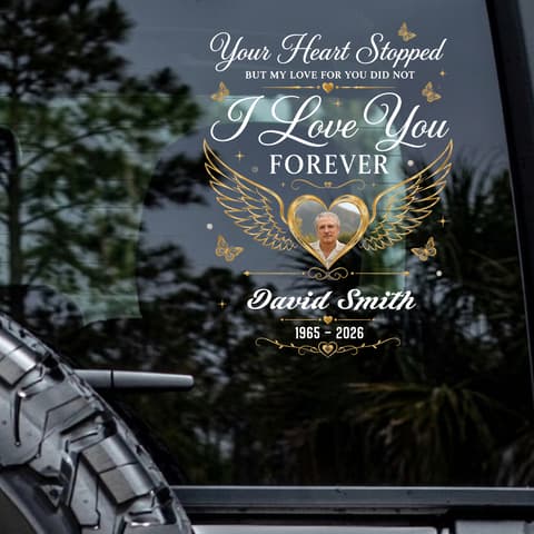 Sympathy Gift Ideas,Custom Photo I Love You Forever Memorial Car Sticker
