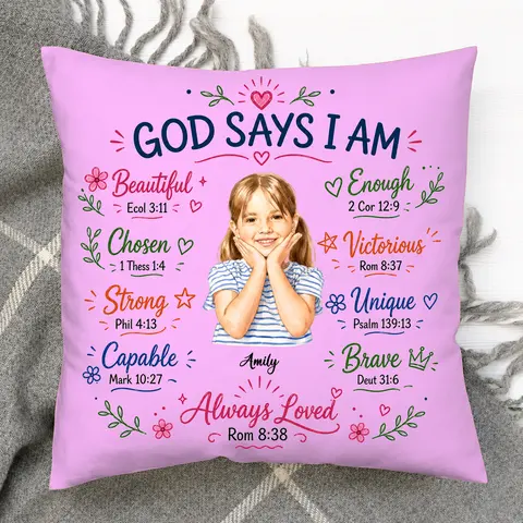 Birth Flower God Says I Am Gift For Kid Daughter Wife Friend - Personalized Pillow