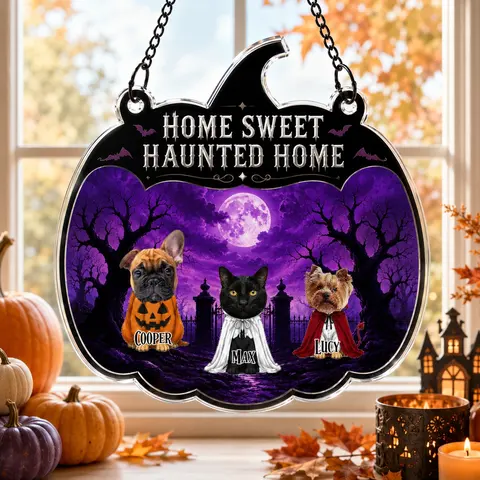 Halloween "Home Sweet Haunted Home" Pet Suncatcher, Gift For Dog/Cat Lovers, Personalized Window Hanging Suncatcher Ornament