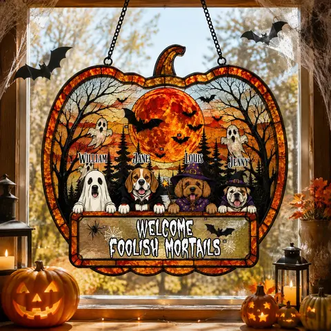 Welcome Foolish Mortals - Personalized Dog Halloween Suncatcher, Spooky Dog Acrylic Window Hanging, Halloween Gift For Dog Lovers