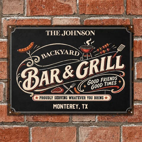 Personalized Grilling Proudly Serving Whatever You Bring Color Customized Classic Metal Signs
